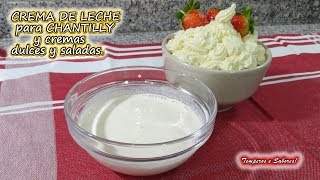 CREMA DE LECHE con solo 2 ingredientes para CHANTILLY y otras recetas muy fácil [upl. by Akinehs933]