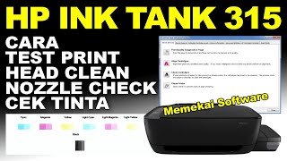 Cara Clean Cartridge Printer HP Ink Tank 315 Dan Test Print  Nozzle Check  Cek Tinta HP 315 [upl. by Lexis]