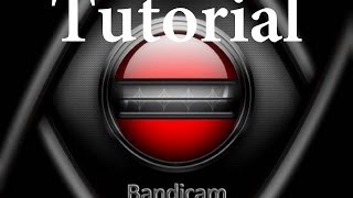 Bandicam Tutorial 2016 [upl. by Bianchi372]