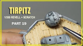 1350 Tirpitz Revell  Scratch Build Build part 19 [upl. by Ynnob]