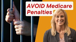 Medicare Penalties EXPLAINED in ONE Minute [upl. by Nonnelg]