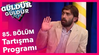 Güldür Güldür Show 85 Bölüm Tartışma Programı Skeci [upl. by Deirdra]