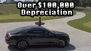 My Bentley Continental GT has Depreciated Over 100K [upl. by Ititrefen]