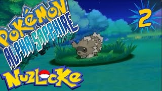 Lets Play Pokemon ALPHA SAPPHIRE Nuzlocke  Episode 2 THE BANDIT ARRIVES [upl. by Emirej]