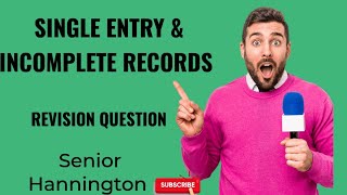 SINGLE ENTRY amp INCOMPLETE RECORDS  REVISION QUESTION [upl. by Fadas]