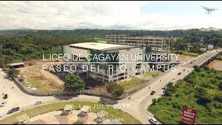 Liceo de Cagayan University Paseo del Rio Campus July 2017 Progress Update 4K [upl. by Yecad650]