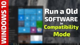 How to Install amp Run a Old software in Compatibility Mode with windows 10 8 and 7 [upl. by Welch]