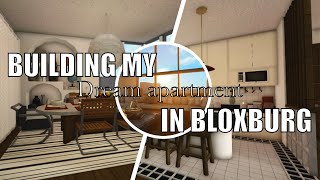 BUILDING my DREAM APARTMENT in BLOXBURG  ROBLOX [upl. by Sherrer]