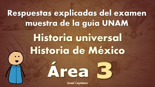 Guía Historia Universal y de México UNAM 2022 Área 3  Respuestas explicadas [upl. by Niatsirhc]