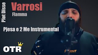 Varrosi  Flamma Pjesa e 2 Me Instrumental [upl. by Nevil]