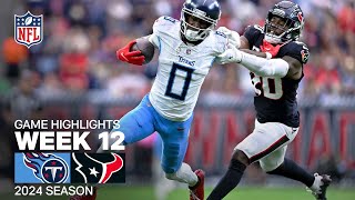 Tennessee Titans vs Houston Texans Game Highlights  NFL 2024 Season Week 12 [upl. by Conlin]