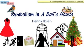 100 A Dolls House symbolism Alevel [upl. by Eduj]