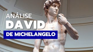 DAVID de MICHELANGELO  Análise de uma das obras de arte mais famosas de todos os tempos [upl. by Dominy]