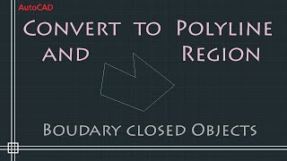 AutoCAD 2D  Convert to Polyline and Region Command BPOLY [upl. by Giamo791]