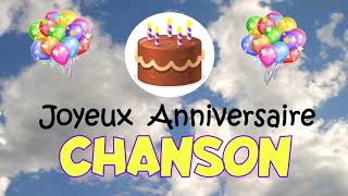 Joyeux Anniversaire CHANSON [upl. by Ahsennod968]