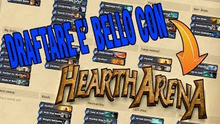 DRAFTARE E FACILE CON HEARTHARENA HEARTHSTONE ITA [upl. by Akiam]