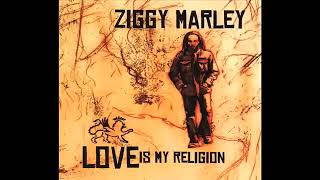 Ziggy Marley  Love Is My Religion [upl. by Gwendolen292]