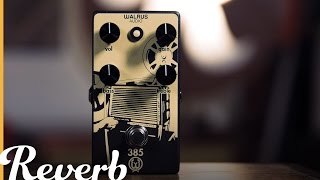 Walrus Audio 385 Overdrive  Reverb Demo Video [upl. by Carolynn]