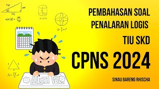 Pembahasan soal TIU SKD CPNS Materi penalaran logis [upl. by Asusej]