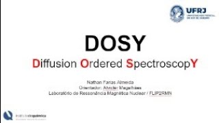 RMN DOSY  Espectroscopia Ordenada por Difusão  Ressonância magnética nuclear UFRJ [upl. by Keir672]