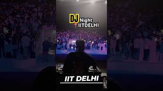 Dj night IITD 🥳iitdelhi dj iitbombay iitianslife iitneet jeemotivation fun jeemains aiims [upl. by Wolsky]