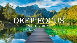 Focus Music for Work and Studying Background Music for Concentration Study Music 1 [upl. by Ayikan]