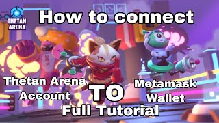 How To Link Thetan Arena account To Metamask Wallet Tutorials [upl. by Kimmi]