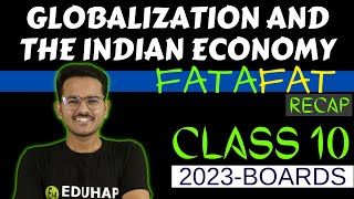 Globalization And the Indian Economy  Economics  CLASS 10 REVISION  FATAFAT [upl. by Gilli622]