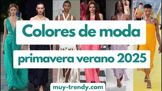 Colores de Moda primavera verano 2025  Tendencias [upl. by Marjorie]