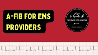 Understanding AFib for EMS Providers Explicit [upl. by Nosnibor]