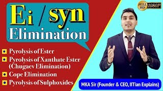 Syn Elimination 🔥 Pyrolytic Elimination 🔥 Ei Mechanism 🔥 IITian Explains [upl. by Viola]