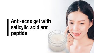 Anti acne gel with salicylic acid and peptide [upl. by Combes]