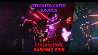 ZEFEATED EXODUS EVENT  CESSASSTION DARKNET PINK  Roblox TBBF [upl. by Kho]