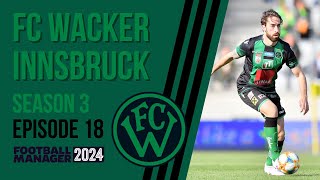 Wacker Innsbruck  FM24  We Rise Again  Episode 18 [upl. by Finbar]