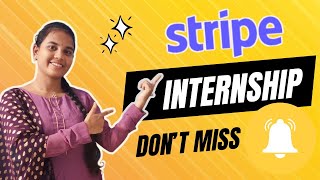 Stripe Internship for BTech MTech amp PhD Students  Internship Opportunity for Students [upl. by Ecenahs]