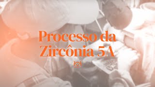 Processo da Zircônia 5A [upl. by Wilber]