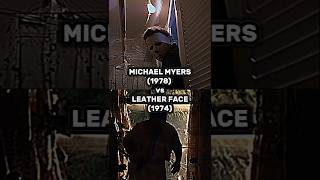 Michael Myers 1978 VS Leather Face 1974 vs edit [upl. by Larrad]