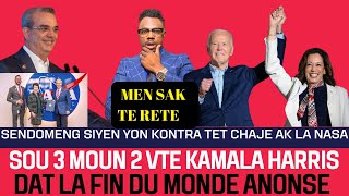 28 OKTOB 2024 DERNIERE NOUVELLEST DOMINGUE BAY AYITI YON LOT SOUFLET2 MUN SOU 3 VOTE KAMALA [upl. by Gnoc613]