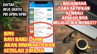 CARA AKTIFKAN KEMBALI BPJS KIS BAYI BARU LAHIR YANG DINONAKTIFKAN SETELAH 3 BULAN [upl. by Alice]