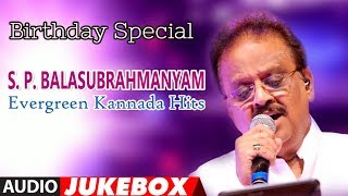 S P Balasubrahmanyam Evergreen Kannada Hits  Birthday Special Jukebox Kannada Hit Songs [upl. by Katina]