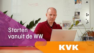 Een eigen bedrijf starten vanuit de WWuitkering  KVK [upl. by Nnahaid748]