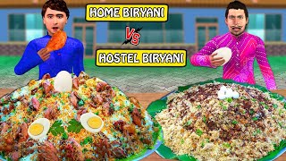 Mumbai Beta Ka Hostel Chicken Biryani Vs Home Chicken Biryani Street Food Hindi Kahani Moral Stories [upl. by Gussy]