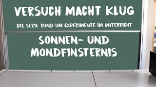 Versuch macht klug  Sonnen und Mondfinsternis [upl. by Sapowith]