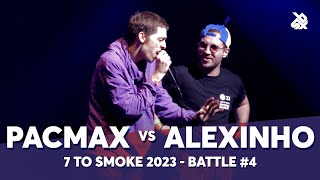 PACMax 🇫🇷 vs Alexinho 🇫🇷  GRAND BEATBOX BATTLE 2023 7 TO SMOKE  Battle 4 [upl. by Herman]