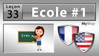 Leçon 33 Ecole 1 Etudier Anglais [upl. by Nrehtac]