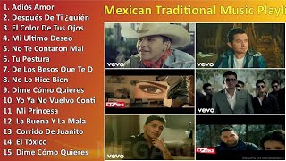 Mexican Traditional Music Playlist  Most Popular Mexican Songs of All Time  Sus Mejores Éxitos [upl. by Gut]