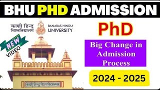 BHU PhD Notification 202425  Admission Process Important Dates and Eligibility [upl. by Araj159]