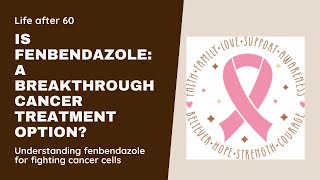 Fenbendazole The Unexpected Cancer Fighter [upl. by Abagail]