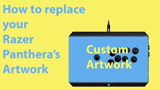 How to replace your Razer Panthera Artwork [upl. by Andra]