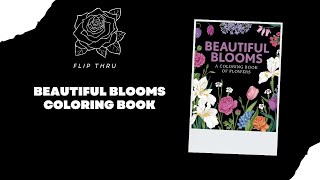 Flip Thru Beautiful Blooms Coloring Book [upl. by Maxma5]